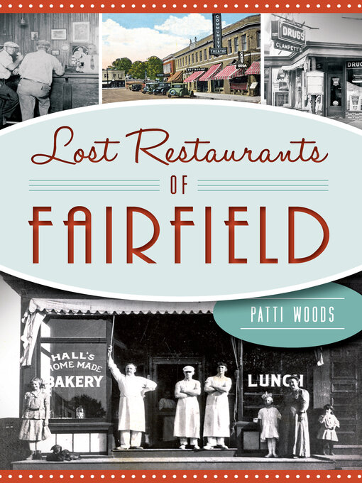 Title details for Lost Restaurants of Fairfield by Patti Woods - Wait list